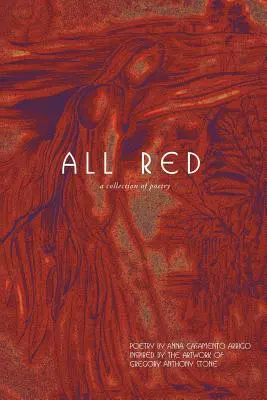 Tout rouge : Un recueil de poésie - All Red: A Collection of Poetry