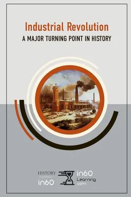 La révolution industrielle : Un tournant majeur dans l'histoire