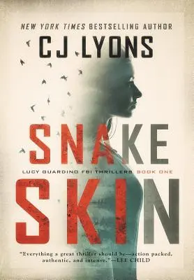 Snake Skin : un thriller du FBI avec Lucy Guardino - Snake Skin: a Lucy Guardino FBI Thriller