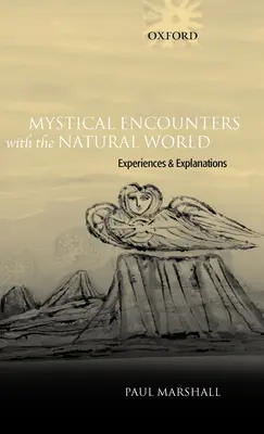 Rencontres mystiques avec le monde naturel : Expériences et explications - Mystical Encounters with the Natural World: Experiences and Explanations