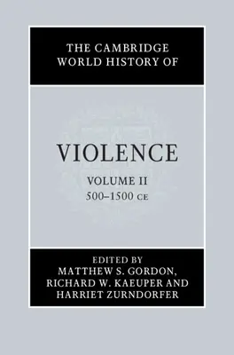 L'histoire mondiale de la violence selon Cambridge - The Cambridge World History of Violence