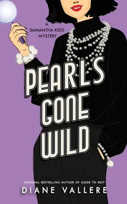 Les perles en folie : un mystère de Samantha Kidd - Pearls Gone Wild: A Samantha Kidd Mystery