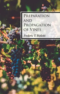 Préparation et propagation de la vigne - Preparation and Propagation of Vines