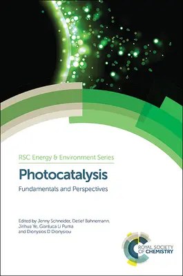 Photocatalyse : Principes fondamentaux et perspectives - Photocatalysis: Fundamentals and Perspectives