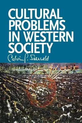 Les problèmes culturels dans la société occidentale : L'histoire de l'art revisitée : écrits divers et conférences occasionnelles - Cultural Problems in Western Society: Sundry Writings and Occasional Lectures