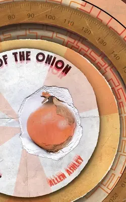 Voyage au centre de l'oignon - Journey to the Centre of the Onion