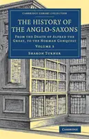 L'histoire des Anglo-Saxons - The History of the Anglo-Saxons