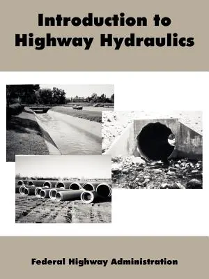 Introduction à l'hydraulique routière - Introduction to Highway Hydraulics