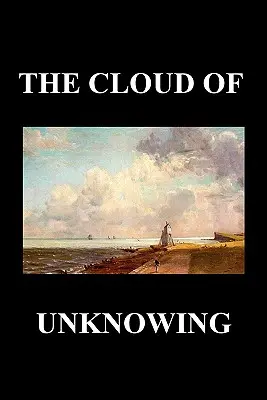 Le nuage de l'inconnaissance - The Cloud of Unknowing