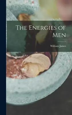 Les énergies de l'homme - The Energies of Men