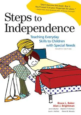 Steps to Independence : Enseigner les compétences de la vie quotidienne aux enfants ayant des besoins particuliers - Steps to Independence: Teaching Everyday Skills to Children with Special Needs