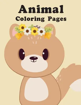 Pages de coloriage d'animaux : livres d'images pour les seniors bébé - Animal Coloring Pages: picture books for seniors baby