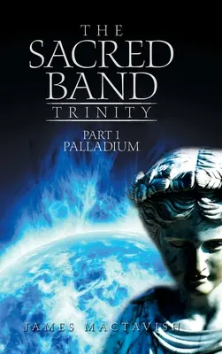 The Sacred Band Trinity : Part 1 Palladium - The Sacred Band Trinity: Part 1 Palladium