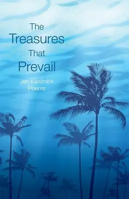 Les trésors qui prévalent - The Treasures That Prevail