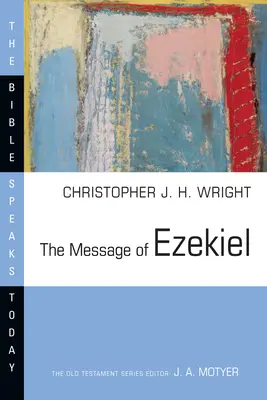 Le message d'Ezéchiel : Un cœur nouveau et un esprit nouveau - The Message of Ezekiel: A New Heart and a New Spirit