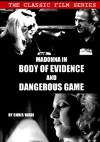 Série de films classiques : Madonna dans Body of Evidence et Dangerous Game - Classic Film Series: Madonna in Body of Evidence and Dangerous Game