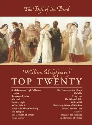 Le meilleur du Barde : Les vingt meilleures pièces de William Shakespeare - The Best of the Bard: William Shakespeare's Top Twenty