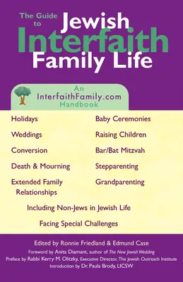 Guide de la vie familiale interconfessionnelle juive : Un manuel d'Interfaithfamily.com - Guide to Jewish Interfaith Family Life: An Interfaithfamily.com Handbook