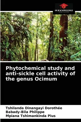 Etude phytochimique et activité anti-sickle cell du genre Ocimum - Phytochemical study and anti-sickle cell activity of the genus Ocimum