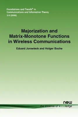 Majorisation et fonctions monotones matricielles dans les communications sans fil - Majorization and Matrix Monotone Functions in Wireless Communications