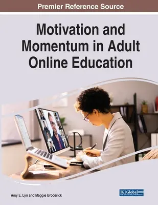 Motivation et dynamisme dans l'éducation des adultes en ligne - Motivation and Momentum in Adult Online Education