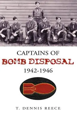 Les capitaines démineurs 1942-1946 - Captains of Bomb Disposal 1942-1946