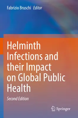 Les infections à helminthes et leur impact sur la santé publique mondiale - Helminth Infections and Their Impact on Global Public Health