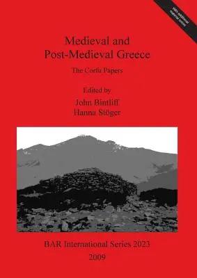 La Grèce médiévale et post-médiévale : Les documents de Corfou - Medieval and Post-Medieval Greece: The Corfu Papers