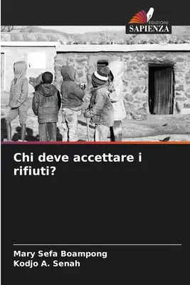 Chi deve accettare i rifiuti ? - Chi deve accettare i rifiuti?