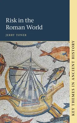 Le risque dans le monde romain - Risk in the Roman World