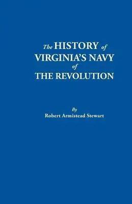 Histoire de la marine de Virginie de la Révolution - History of Virginia's Navy of the Revolution