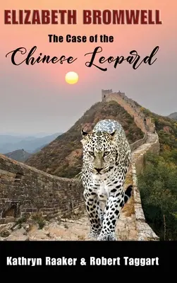 Elizabeth Bromwell : Le cas du léopard chinois - Elizabeth Bromwell: The Case of the Chinese Leopard