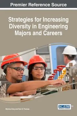 Stratégies visant à accroître la diversité dans les filières et les carrières d'ingénieur - Strategies for Increasing Diversity in Engineering Majors and Careers