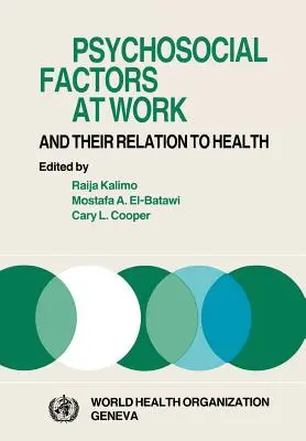 Les facteurs psychosociaux au travail et leur relation avec la santé - Psychosocial Factors at Work and Their Relation Tohealth