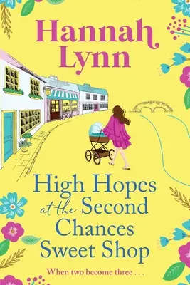 De grands espoirs à la confiserie Second Chances - High Hopes at the Second Chances Sweet Shop