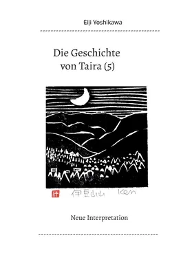 L'histoire de Taira (5) : Nouvelle interprétation - Die Geschichte von Taira (5): Neue Interpretation