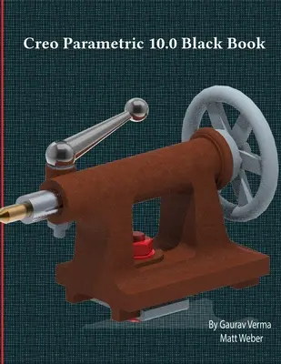 Livre noir de Creo Parametric 10.0 - Creo Parametric 10.0 Black Book