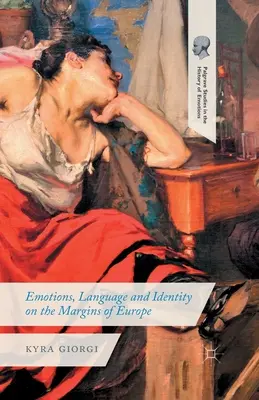 Émotions, langue et identité aux marges de l'Europe - Emotions, Language and Identity on the Margins of Europe
