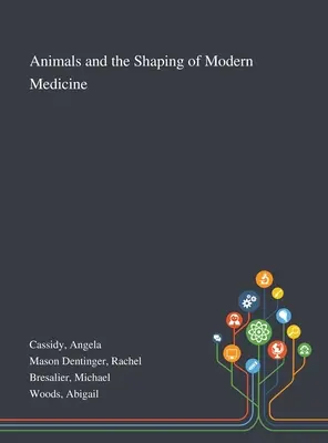 Les animaux et l'évolution de la médecine moderne - Animals and the Shaping of Modern Medicine