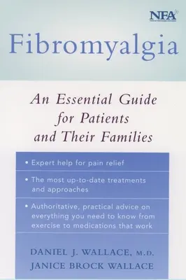 Fibromyalgie : Un guide essentiel pour les patients et leurs familles - Fibromyalgia: An Essential Guide for Patients and Their Families