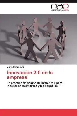 L'innovation 2.0 dans l'entreprise - Innovacin 2.0 en la empresa