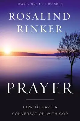 La prière : Comment avoir une conversation avec Dieu - Prayer: How to Have a Conversation with God