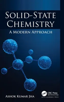 Chimie de l'état solide : Une approche moderne - Solid-State Chemistry: A Modern Approach