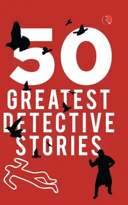 Les 50 plus grands romans policiers - 50 Greatest Detective Stories