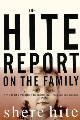 Le rapport Hite sur la famille : Grandir sous le patriarcat - The Hite Report on the Family: Growing Up Under Patriarchy