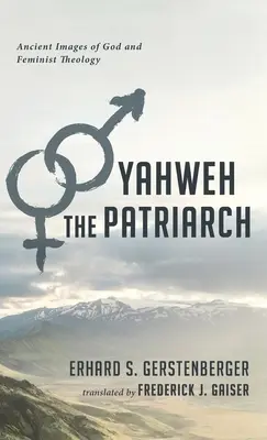 Yahvé le patriarche - Yahweh the Patriarch