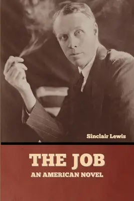 Le travail : Un roman américain - The Job: An American Novel