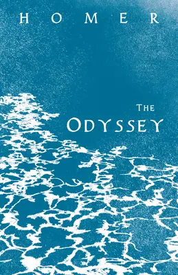 L'Odyssée : L'épopée grecque d'Homère avec des écrits choisis - The Odyssey: Homer's Greek Epic with Selected Writings