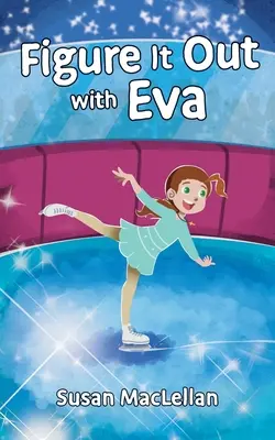 Trouver la solution avec Eva - Figure It Out with Eva