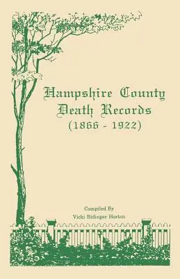 Actes de décès du comté de Hampshire [Virginie-Occidentale]. - Hampshire County [West Virginia] Death Records